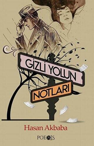 Gizli Yolun Notları - 1