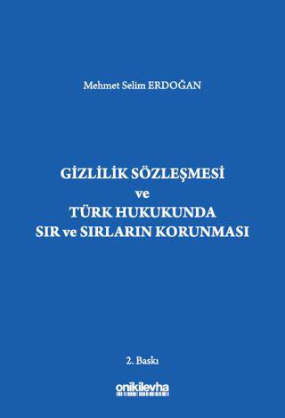 Gizlilik Sözleşmesi ve Türk Hukukunda Sır ve Sırların Korunması - 1