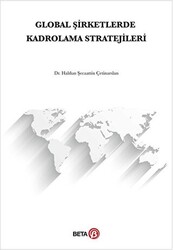 Global Şirketlerde Kadrolama Stratejileri - 1