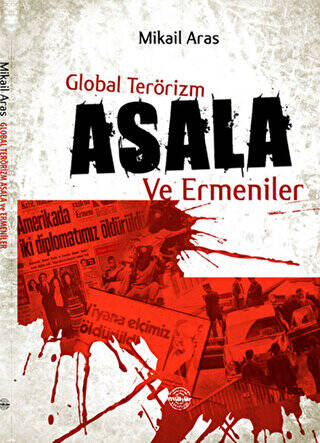 Global Terörizm Asala ve Ermeniler - 1