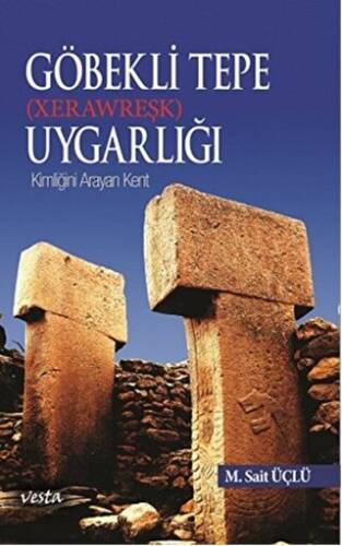 Göbeklitepe Uygarlığı Xerawreşk - 1