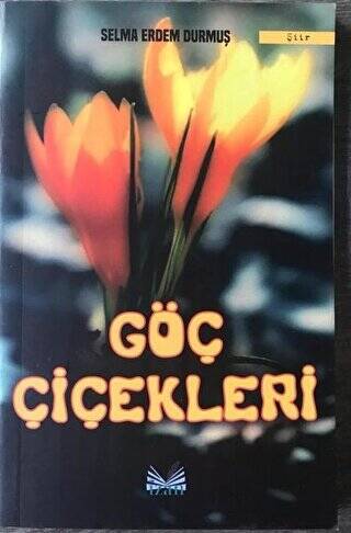 Göç Çiçekleri - 1