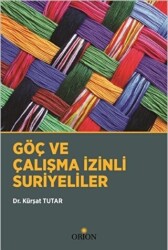 Göç ve Çalışma İzinli Suriyeliler - 1