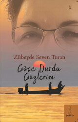 Göçe Durdu Gözlerim - 1