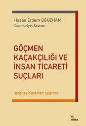 Göçmen Kaçakçılığı ve İnsan Ticareti Suçları - 1