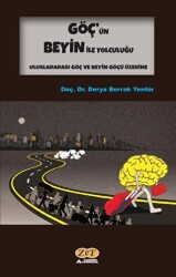 Göç’ün Beyin İle Yolculuğu - 1