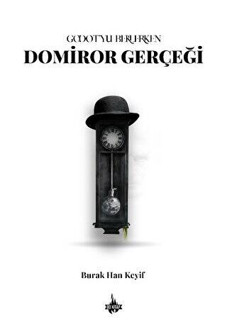 Godot’yu Beklerken: Domiror Gerçeği - 1