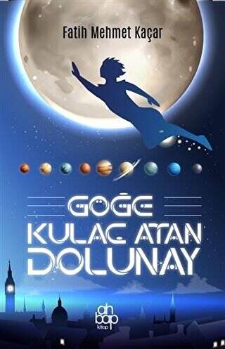 Göğe Kulaç Atan Dolunay - 1