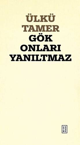 Gök Onları Yanıltmaz - 1