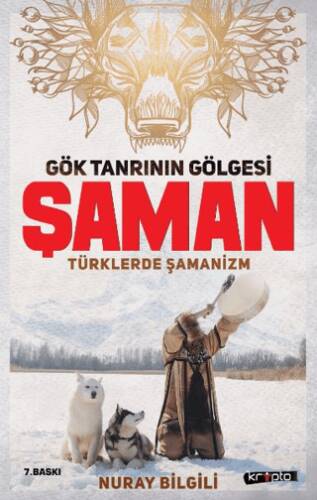 Gök Tanrının Gölgesi Şaman Türklerde Şamanizm - 1