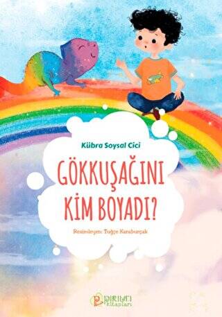 Gökkuşağını Kim Boyadı? - 1