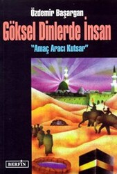 Göksel Dinlerde İnsan - 1