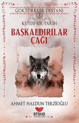 Göktürkler Destanı 3: Kutlu Bir Tarih - Başkaldırılar Çağı - 1