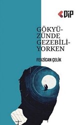 Gökyüzünde Gezebiliyorken - 1