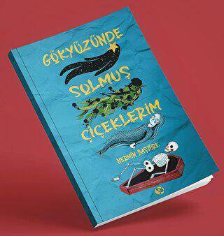 Gökyüzünde Solmuş Çiçeklerim - 1