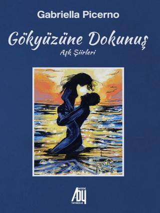 Gökyüzüne Dokunuş Aşk Şiileri - 1