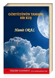 Gökyüzünün Tamamı Bir Kuş - 1