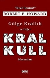 Gölge Krallık ve Diğer Kral Kull Maceraları - 1