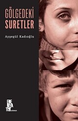 Gölgedeki Suretler - 1