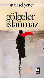 Gölgeler Islanmaz - 1