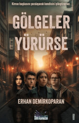 Gölgeler Yürürse - 1