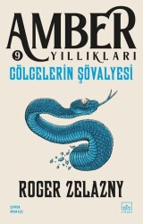 Gölgelerin Şövalyesi - Amber Yıllıkları 9 - 1