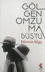 Gölgen Omzuma Düştü - 1