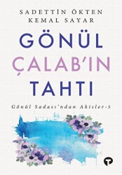 Gönül Çalab’ın Tahtı - 1