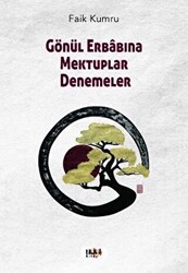 Gönül Erabına Mektuplar Denemeler - 1