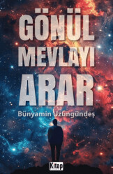 Gönül Mevlayı Arar - 1