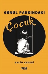 Gönül Parkındaki Çocuk - 1