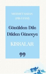 Gönülden Dile Dilden Günceye - Kıssalar - 1