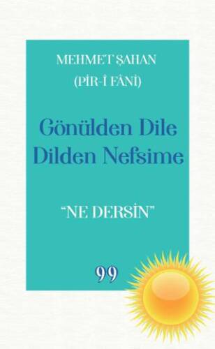 Gönülden Dile Dilden Nefsime - Ne Dersin - 1