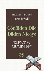 Gönülden Dile Dilden Niceye “Kur’an’da Mü’minler” - 1