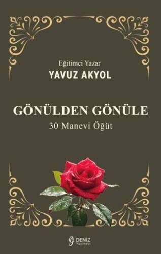 Gönülden Gönüle: 30 Manevi Öğüt - 1