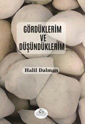 Gördüklerim ve Düşündüklerim - 1