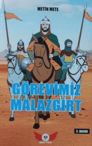 Görevimiz Malazgirt - 1