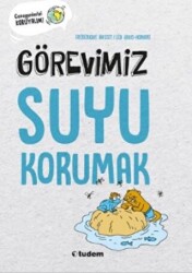 Görevimiz Suyu Korumak - 1