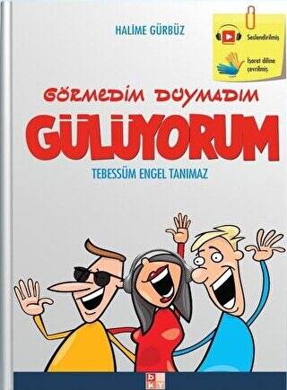 Görmedim Duymadım Gülüyorum - 1