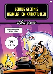 Görmüş Geçirmiş İnsanlar İçin Karikatürler - 1