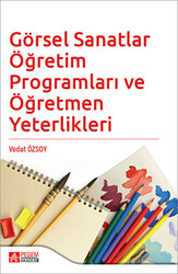 Görsel Sanatlar Öğretim Programları ve Öğretmen Yeterlikleri - 1