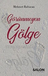 Görünmeyen Gölge - 1