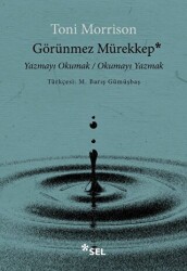 Görünmez Mürekkep: Yazmayı Okumak - Okumayı Yazmak - 1