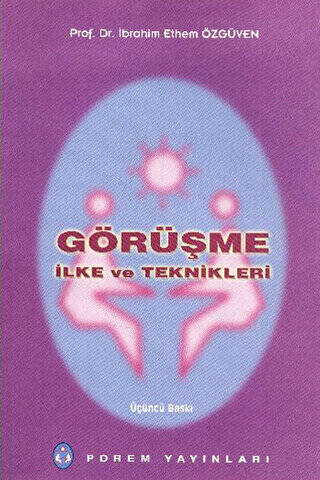 Görüşme İlke ve Teknikleri - 1