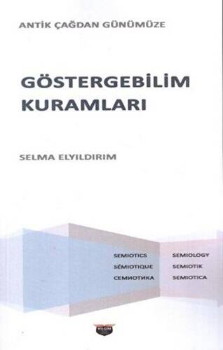 Göstergebilim Kuramları - Antik Çağdan Günümüze - 1