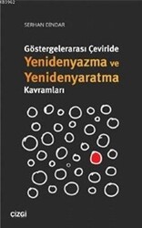 Göstergelerarası Çeviride Yenidenyazma ve Yenidenyaratma Kavramları - 1