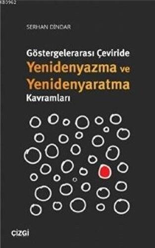 Göstergelerarası Çeviride Yenidenyazma ve Yenidenyaratma Kavramları - 1