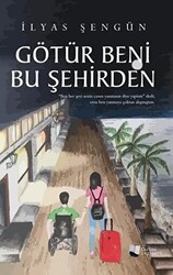 Götür Beni Bu Şehirden - 1