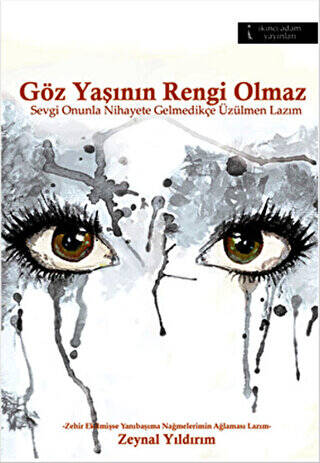 Göz Yaşının Rengi Olmaz - 1