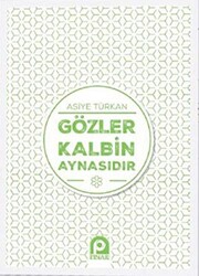 Gözler Kalbin Aynasıdır - 1